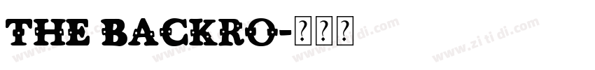 The Backro字体转换 The Backro字体转换